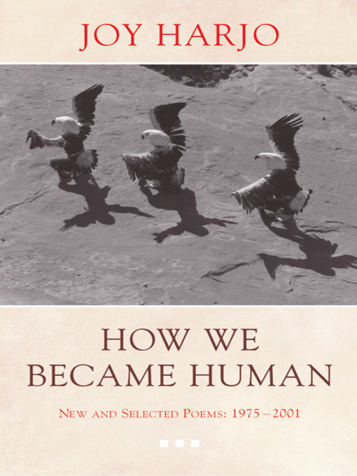 Title details for How We Became Human by Joy Harjo - Wait list